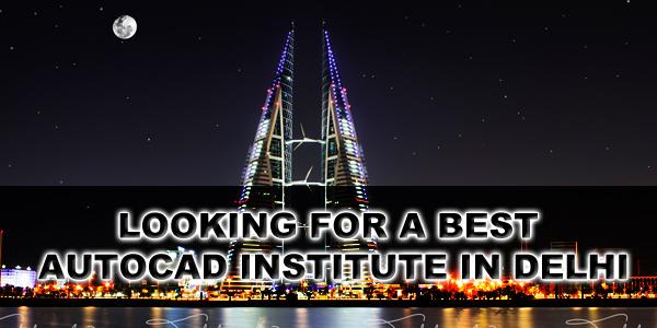 Best AutoCAD Training Institute in Delhi