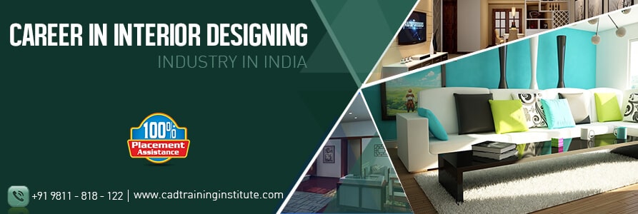 Career in Interior Designing Industry in India