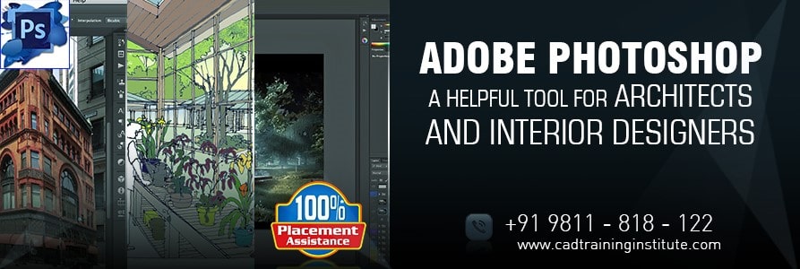 Learn Adobe Photoshop tool for Architecture Interior Course