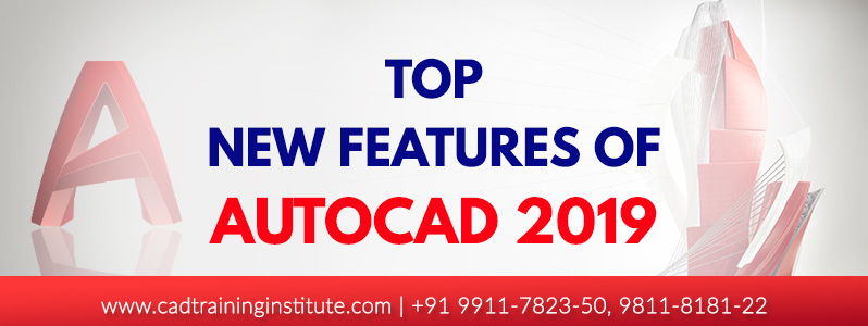 New Features of AutoCAD 2019