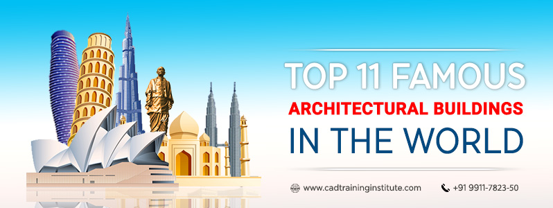 Famous Architectural Buildings in the World