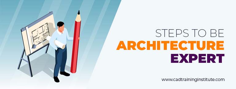 Steps to become architecture expert